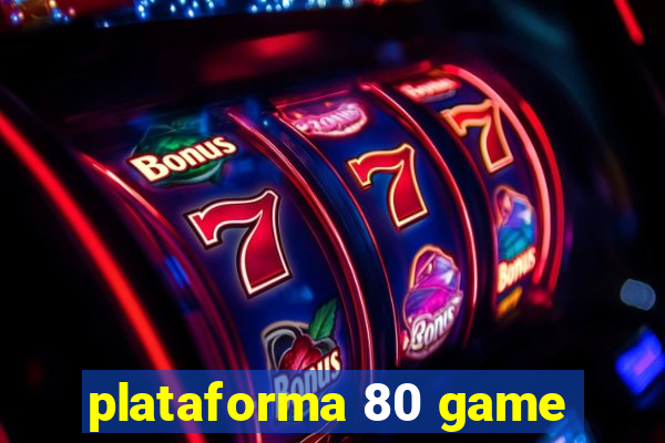 plataforma 80 game